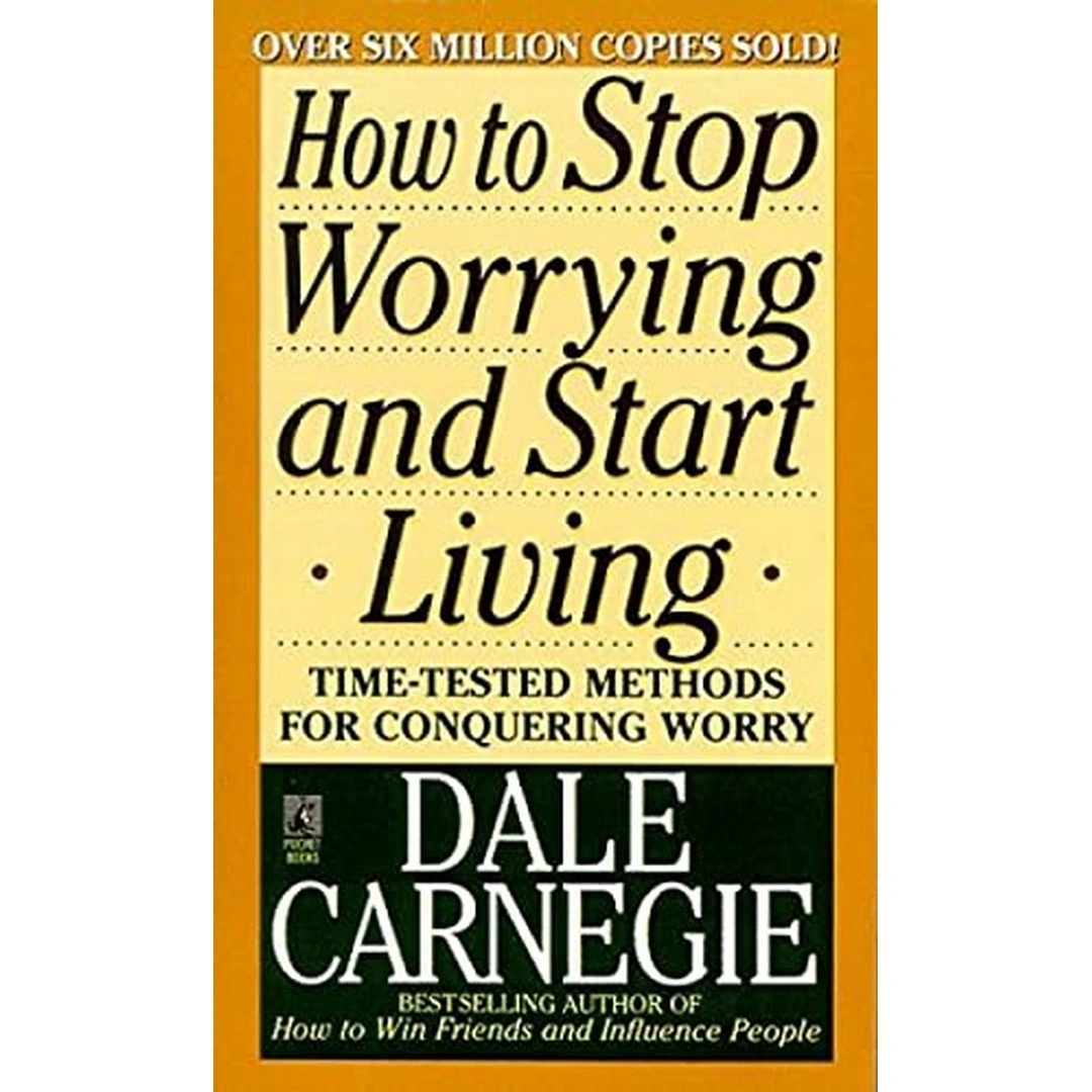 كتاب كيف تتوقف عن القلق وتبدأ في العيش - باللغة الإنجليزية